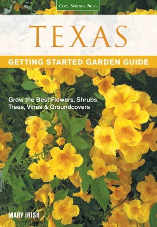 Cover image: Texas Getting Started Garden Guide 9781591865520