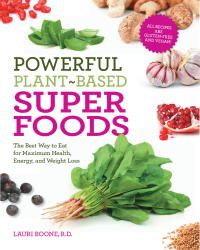 Cover image: Powerful Plant-Based Superfoods 9781592335343