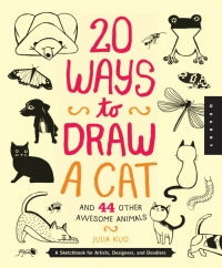 Omslagafbeelding: 20 Ways to Draw a Cat and 44 Other Awesome Animals 9781592538386
