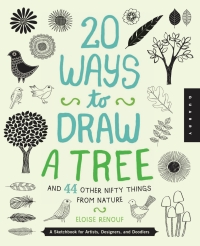 صورة الغلاف: 20 Ways to Draw a Tree and 44 Other Nifty Things from Nature 9781592538379