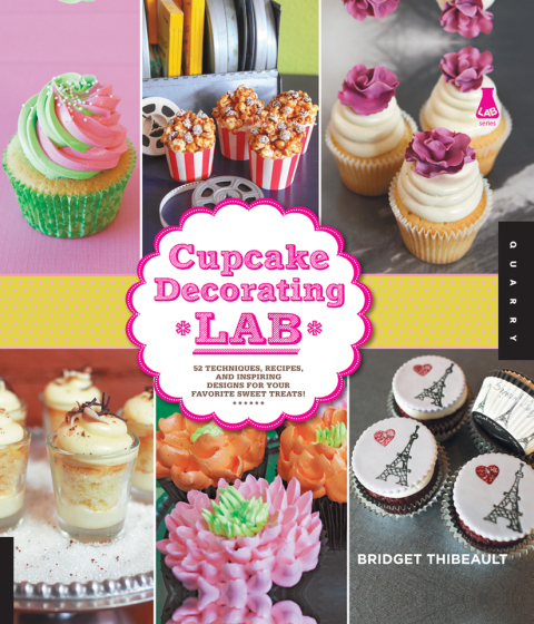Cupcake Decorating Lab: 52 Techniques, Recipes, and Inspiring Designs for Your Favorite Sweet Treats! - FULL INSTANT DOWNLOAD | PDF DOCX EPUB