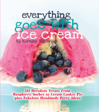 صورة الغلاف: Everything Goes with Ice Cream 9781592538546