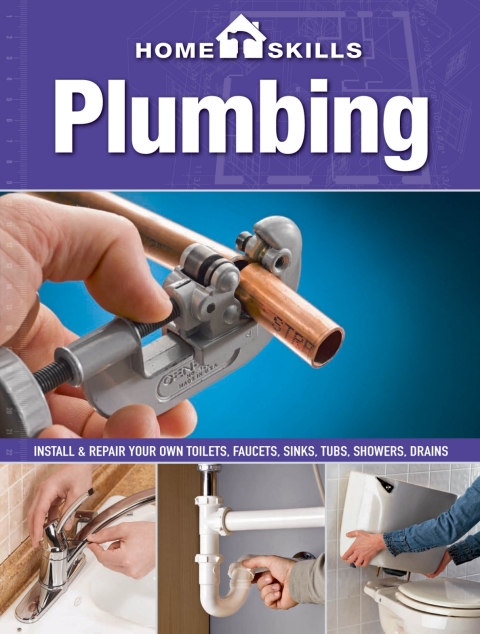 HomeSkills: Plumbing: Install & Repair Your Own Toilets, Faucets, Sinks, Tubs, Showers, Drains - FULL INSTANT DOWNLOAD | PDF DOCX EPUB