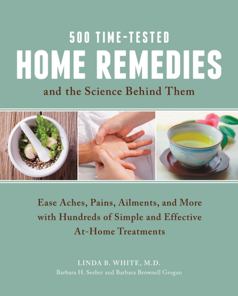 500 Time-Tested Home Remedies and the Science Behind Them: Ease Aches, Pains, Ailments, and More with Hundreds of Simple and Effective At-Home Treatments - FULL INSTANT DOWNLOAD | PDF DOCX EPUB