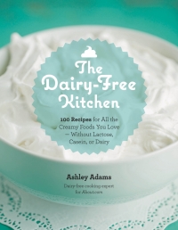 Imagen de portada: The Dairy-Free Kitchen 9781592335732