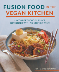 Imagen de portada: Fusion Food in the Vegan Kitchen 9781592335800