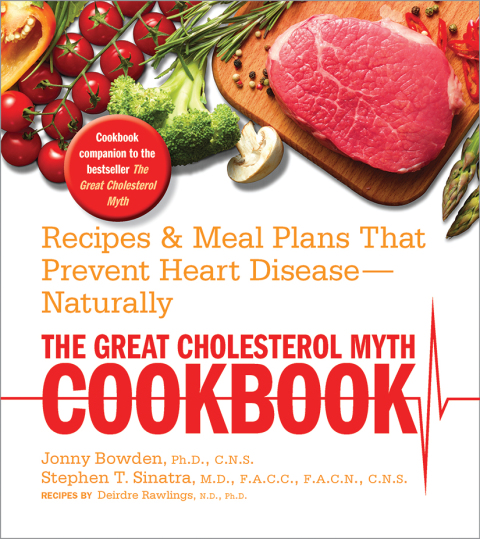 The Great Cholesterol Myth Cookbook: Recipes and Meal Plans That Prevent Heart Disease--Naturally - FULL INSTANT DOWNLOAD | PDF DOCX EPUB