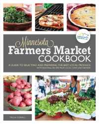 Omslagafbeelding: The Minnesota Farmers Market Cookbook 9780760344866