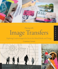 表紙画像: Playing with Image Transfers 9781592538560
