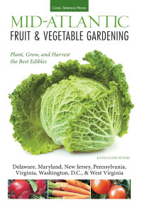 Titelbild: Mid-Atlantic Fruit & Vegetable Gardening 9781591865643