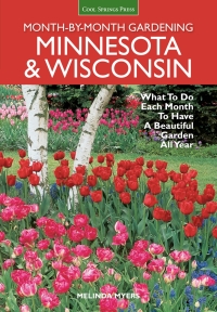 Omslagafbeelding: Minnesota & Wisconsin Month-by-Month Gardening 9781591865773
