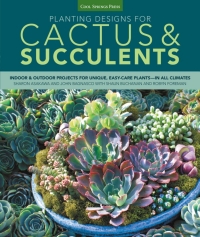 Cover image: Planting Designs for Cactus & Succulents 9781591865612