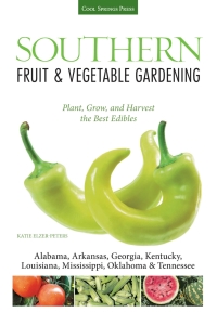 Cover image: Southern Fruit & Vegetable Gardening 9781591865650