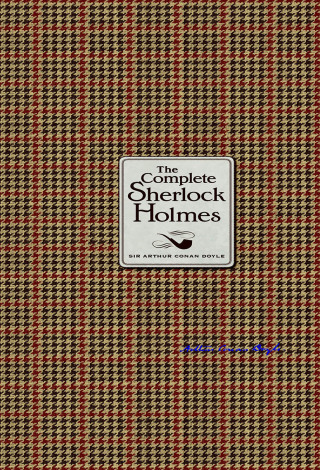 Cover image: The Complete Sherlock Holmes 9781937994303