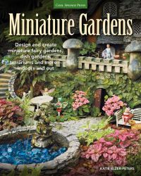 表紙画像: Miniature Gardens 9781591865759