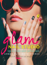 صورة الغلاف: Glam Nail Studio 9781937994242