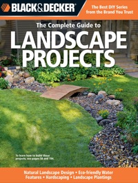 Cover image: Black & Decker The Complete Guide to Landscape Projects 9781589235649