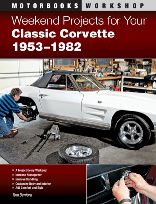 Cover image: Weekend Projects for Your Classic Corvette 1953-1982 9780760337585
