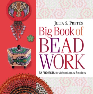 Imagen de portada: Julia Pretl's Big Book of Beadwork 9781589235274