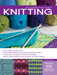 Imagen de portada: The Complete Photo Guide to Knitting 9781589235243