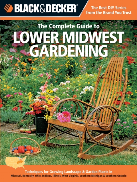 Black & Decker The Complete Guide to Lower Midwest Gardening: Techniques for Growing Landscape & Garden Plants in Missouri, Kentucky, Ohio, Indiana, Illinois, West Virginia, southern Michigan & southern Ontario - FULL INSTANT DOWNLOAD | PDF DOCX EPUB