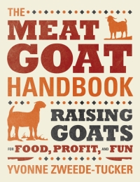 Omslagafbeelding: The Meat Goat Handbook 9780760340424