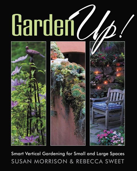 Garden Up! Smart Vertical Gardening for Small and Large Spaces - FULL INSTANT DOWNLOAD | PDF DOCX EPUB