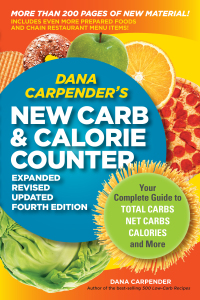 Cover image: Dana Carpender's NEW Carb and Calorie Counter-Expanded, Revised, and Updated 4th Edition 9781592334292