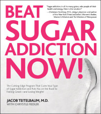 Cover image: Beat Sugar Addiction Now! 2nd edition 9781592334155