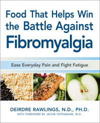 Titelbild: Food that Helps Win the Battle Against Fibromyalgia 9781592333202