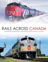 Imagen de portada: Rails Across Canada 9780760340080