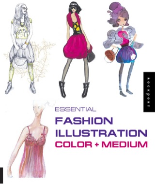 Cover image: Essential Fashion Illustration: Color and Medium 9781592534302