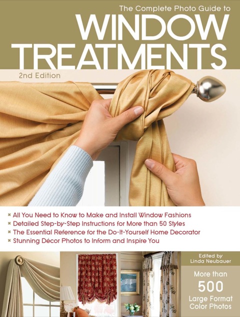 The Complete Photo Guide to Window Treatments, 2nd Edition, 2nd Edition - FULL INSTANT DOWNLOAD | PDF DOCX EPUB