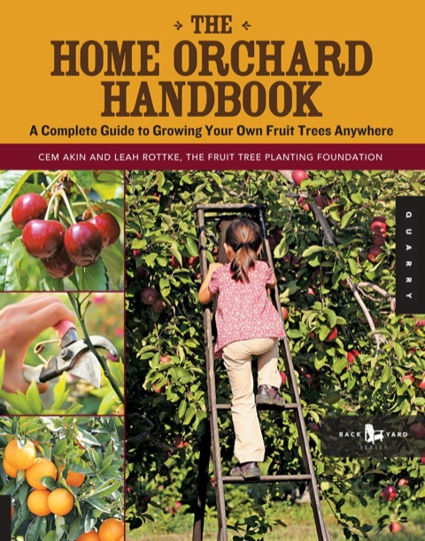 The Home Orchard Handbook: A Complete Guide to Growing Your Own Fruit Trees Anywhere - FULL INSTANT DOWNLOAD | PDF DOCX EPUB