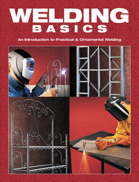 Welding Basics: An Introduction to Practical & Ornamental Welding - FULL INSTANT DOWNLOAD | PDF DOCX EPUB