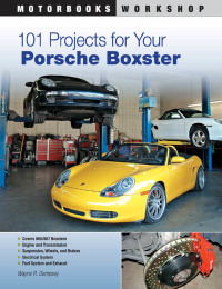 Omslagafbeelding: 101 Projects for Your Porsche Boxster 9780760335543