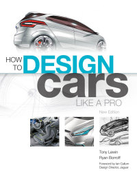 صورة الغلاف: How to Design Cars Like a Pro 9780760336953