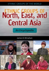 Immagine di copertina: Ethnic Groups of North, East, and Central Asia 1st edition 9781610690171