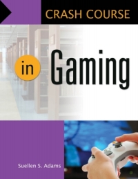 Omslagafbeelding: Crash Course in Gaming 1st edition 9781610690461