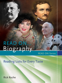 Omslagafbeelding: Read On…Biography: Reading Lists for Every Taste 9781598847017