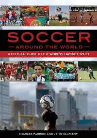 Imagen de portada: Soccer around the World 1st edition 9781610693028