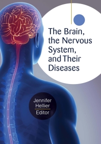 Cover image: The Brain, the Nervous System, and Their Diseases [3 volumes] 1st edition 9781610693370