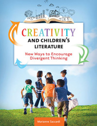 Imagen de portada: Creativity and Children's Literature 1st edition 9781610693554