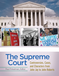 Imagen de portada: The Supreme Court: Controversies, Cases, and Characters from John Jay to John Roberts [4 volumes] 9781610693943