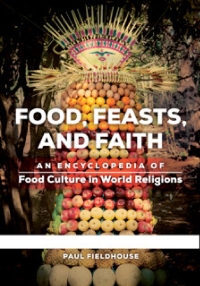 Imagen de portada: Food, Feasts, and Faith [2 volumes] 1st edition 9781610694117