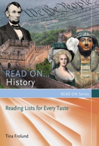 Cover image: Read On…History: Reading Lists for Every Taste 9781610690348