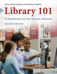 Omslagafbeelding: Library 101: A Handbook for the School Librarian 2nd edition 9781610694513