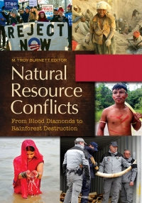 Cover image: Natural Resource Conflicts: From Blood Diamonds to Rainforest Destruction [2 volumes] 9781610694643
