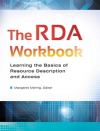 Imagen de portada: The RDA Workbook: Learning the Basics of Resource Description and Access 9781610694896