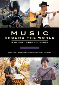 Cover image: Music around the World: A Global Encyclopedia [3 volumes] 9781610694988